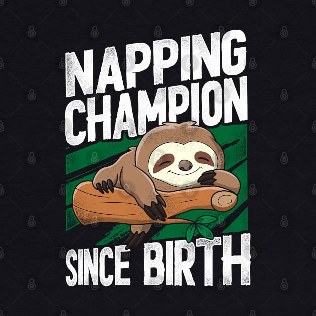 Funny Sloth Napping champion since birth by MGS